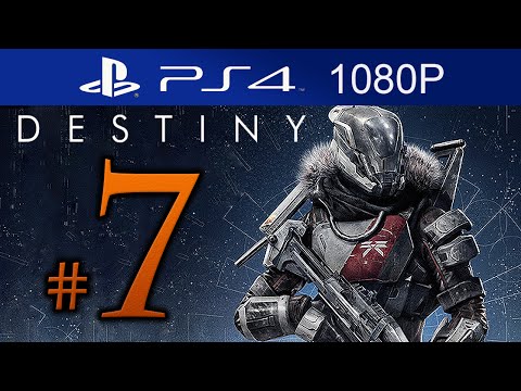 Destiny Walkthrough Part 7 [1080p HD PS4] Destiny Gameplay STORY Mode - No Commentary