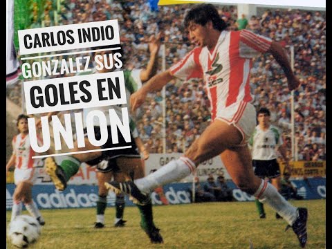 Carlos Indio Gonzalez, sus goles en UNION