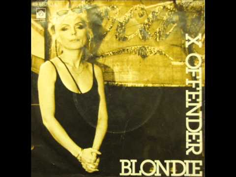 Blondie - X Offender (single 1976)
