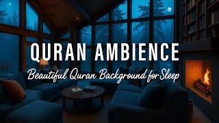 Beautiful Quran for Sleep | Surah Mulk with Relaxing Ambient Background