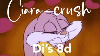 Ciara - C.R.U.S.H 8D