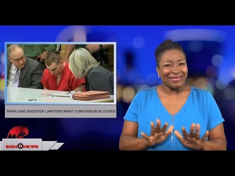 Parkland shooter lawyers want confession blocked (ASL - 6.9.18)