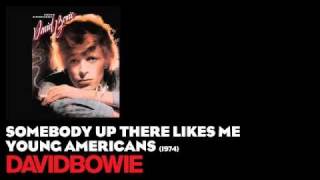 Somebody Up There Likes Me - Young Americans [1974] - David Bowie