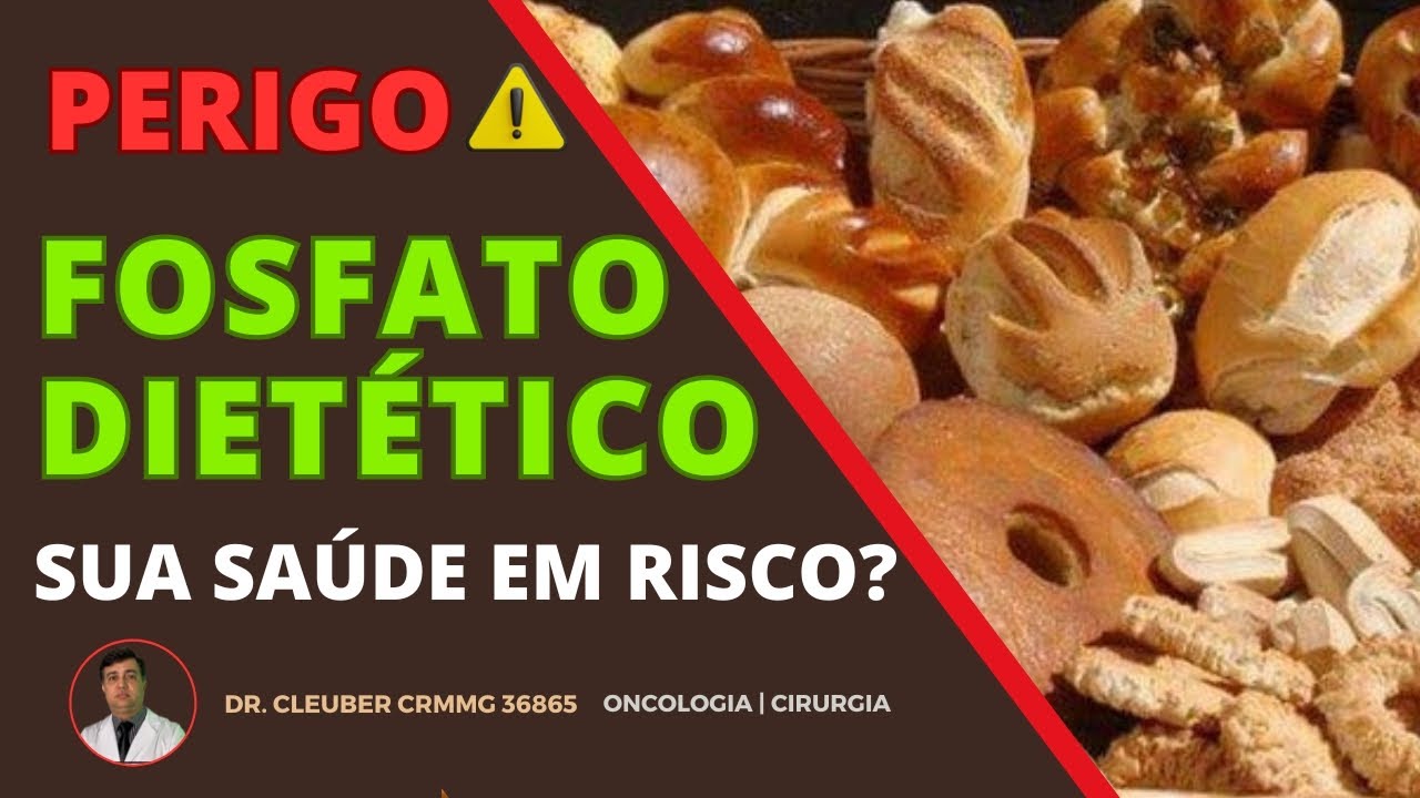 🥖 Alimentos e Câncer: O Impacto do Fosfato Dietético na sua Saúde 🥯 🥐 #alimentosecâncer #saude