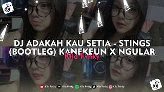 Download lagu DJ ADAKAH KAU SETIA - STINGS (BOOTLEG) KANEKEUN X NGULAR - Kila Fvnky Viral TikTok 2026 !! mp3 Download lagu DJ ADAKAH KAU SETIA - STINGS (BOOTLEG) KANEKEUN X NGULAR - Kila Fvnky Viral TikTok 2026 !! mp3