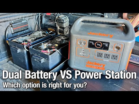 Dual Battery vs Power Station - which options is best for your overlanding/car camping needs?