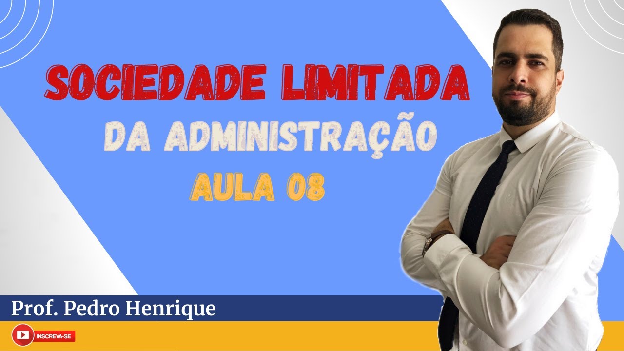 Sociedade Limitada | Administração da Sociedade Limitada | Conselho de Administrativo