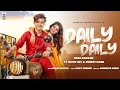 DAILY DAILY - Neha Kakkar ft. Riyaz Aly & Avneet Kaur | Rajat Nagpal | Vicky Sandhu | Anshul Garg