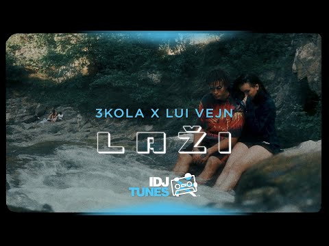 3KOLA X LUI VEJN - LAZI (OFFICIAL VIDEO)