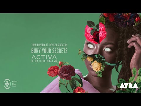 John Dopping - Bury Your Secrets (Activa's Return to the Break Mix) [AYRA]
