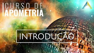 Introdução à Apometria - O QUE É APOMETRIA? (vídeo 1)