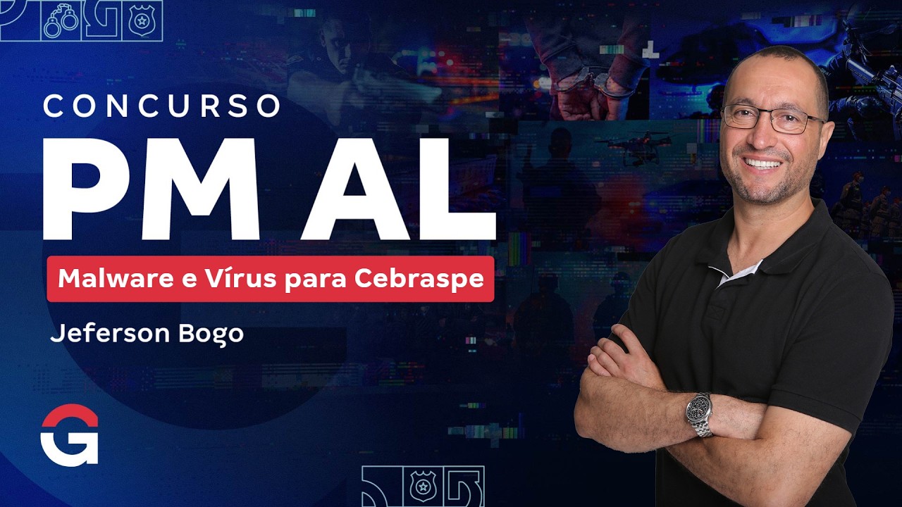 Concurso PM AL | Segurança da Informação — Malware e Vírus para Cebraspe