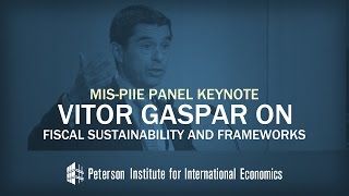MIS-PIIE Panel Keynote: Vitor Gaspar on fiscal sustainability and frameworks