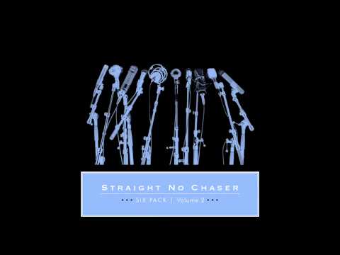 Straight No Chaser - Rhythm Of Love/Can't Help Falling In Love [Official Audio]