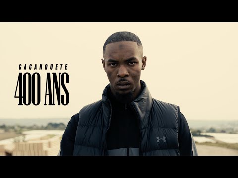 Cacahouete - 400 Ans (Clip Officiel)