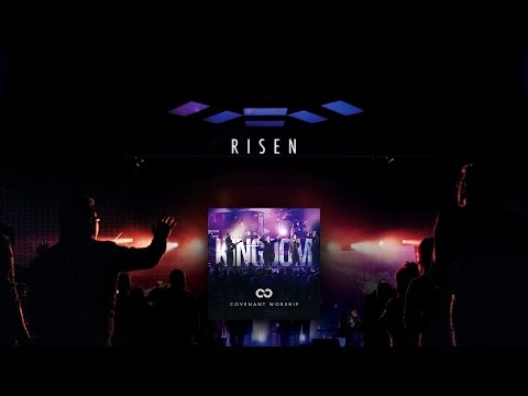 Risen (Lyric Video) - Covenant Worship