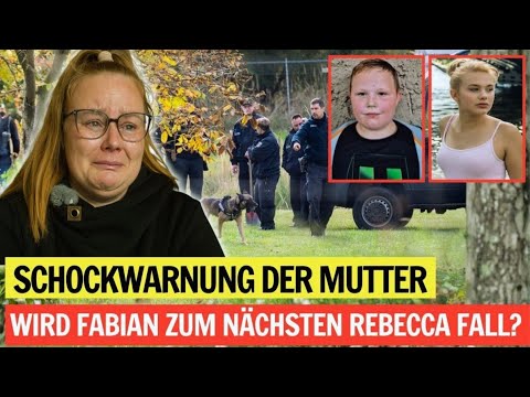Mordfall Fabian (†8): Mutter sagt unter Tränen – „Er darf nicht ein zweiter Rebecca-Fall werden“