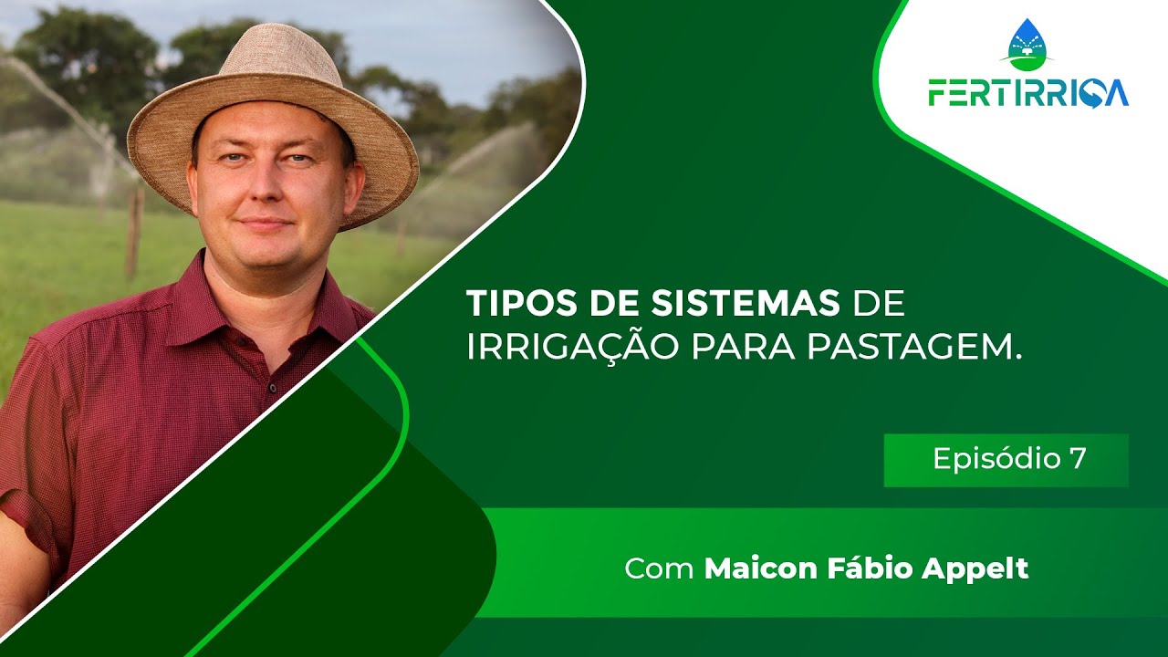 TIPOS DE SISTEMAS DE IRRIGAÇÃO PARA PASTAGEM