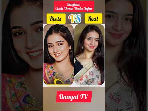 All Main Cast Rimjhim Serial ✨ Reels 🆚 Real Status 💗✨#rimjhim #dangaltv #dangaltvserial #tvshow