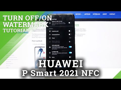 How to Manage Camera Watermark on Huawei P Smart 2021 NFC?