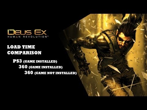 Deus Ex: Load Time Comparison