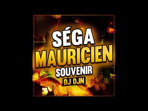 Mix Séga Mauricien Souvenir | DJ DJN
