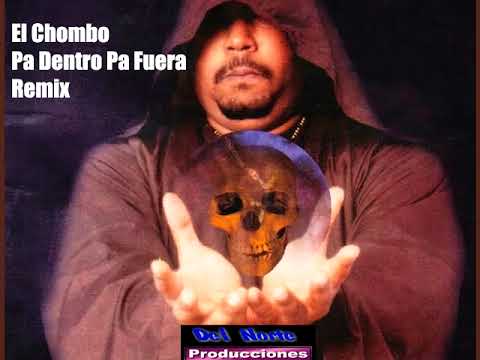El Chombo - Pa Dentro Pa Fuera Remix