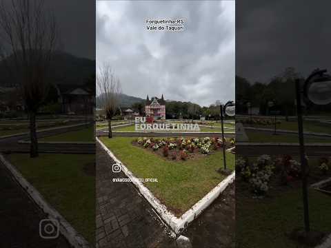Forquetinha-RS no Vale do Taquari #valedotaquari #riotaquari #lajeadors #gramado #sul #riodasantas