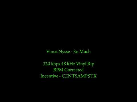 Vince Nysse - So Much (Original Mix) 320kbps Vinyl Rip