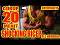20 MENIT SHOCKING BICEP, ALL NATURAL NATURALFIT