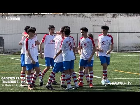 CADETES J17ª 22/23 🎥 RESUMEN CD GUADIANA 0 - ATLETICO PUEBLONUEVO 4 (11/03/23)
