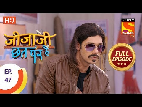 Jijaji Chhat Per Hai - Ep 47 - Full Episode - 14th March, 2018