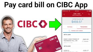 Pay credit card Bill on CIBC App online 2024 (new update)