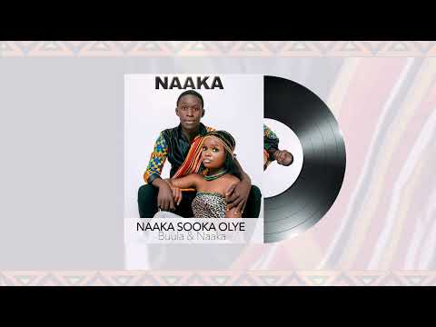 NAAKA SOKA OLYE -  Buula & Naaka