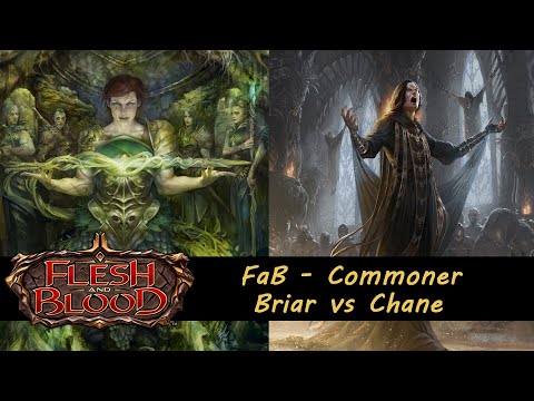 Briar vs Chane: Flesh and Blood Commoner Blitz Episode 01