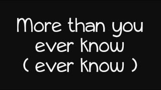 More Than You&#39;ll Ever Know - Lyrics.