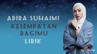 Download lagu [OST TERCIPTA SATU IKATAN] ADIRA SUHAIMI - KESEMPATAN BAGIMU LIRIK mp3