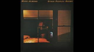 Marc Almond ‎– Other Peoples Rooms 1983 [Full Album]