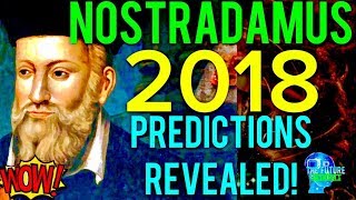 🔵THE REAL NOSTRADAMUS PREDICTIONS FOR 2018 REVEALED!!! MUST SEE!!! DONT BE AFRAID!!! 🔵
