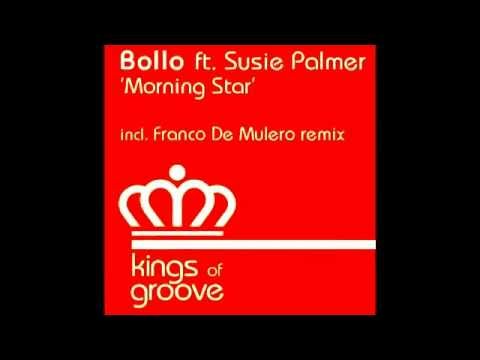 Bollo feat Susie Palmer - Morning star ( Franco De Mulero classic Ibiza club mix )