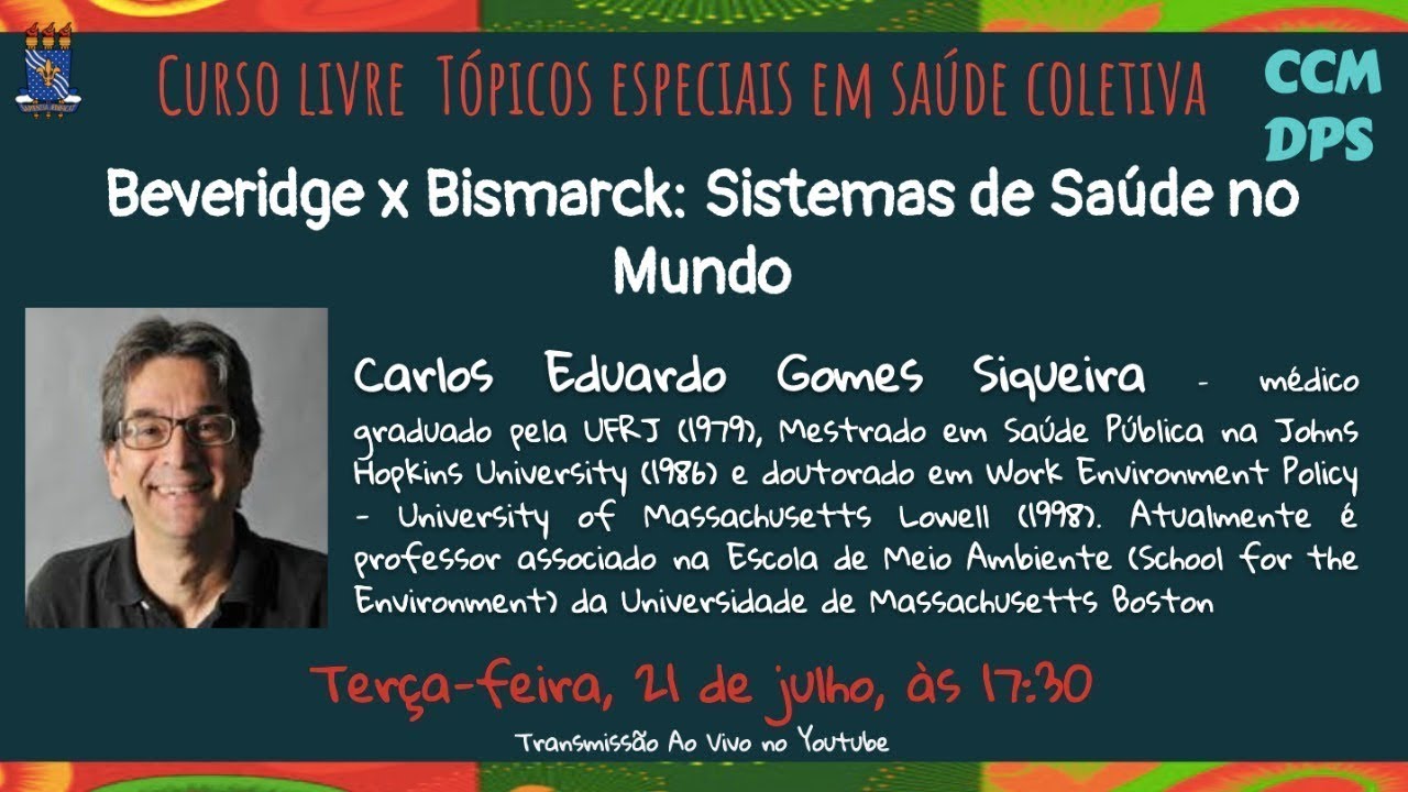 Beveridge x Bismarck: Sistemas de Saúde no Mundo - Eduardo Siqueira (UMASS-Boston)