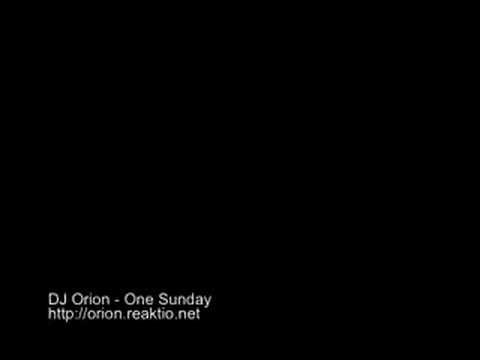 Клип DJ Orion - One Sunday (Cid Inc Sunday 3am Remix)