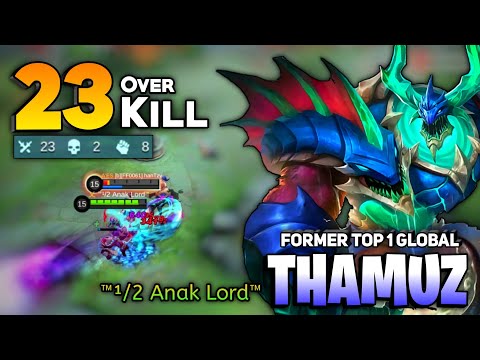 23 BRUTAL KILL! Thamuz Best Build & Gameplay [ Former Top 1 Global Thamuz ] ™¹/2 Anak Lord™ - MLBB