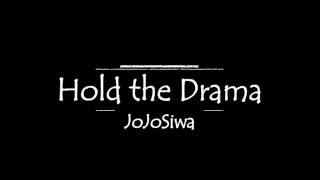 JoJo Siwa HOLD THE DRAMA Lyrics