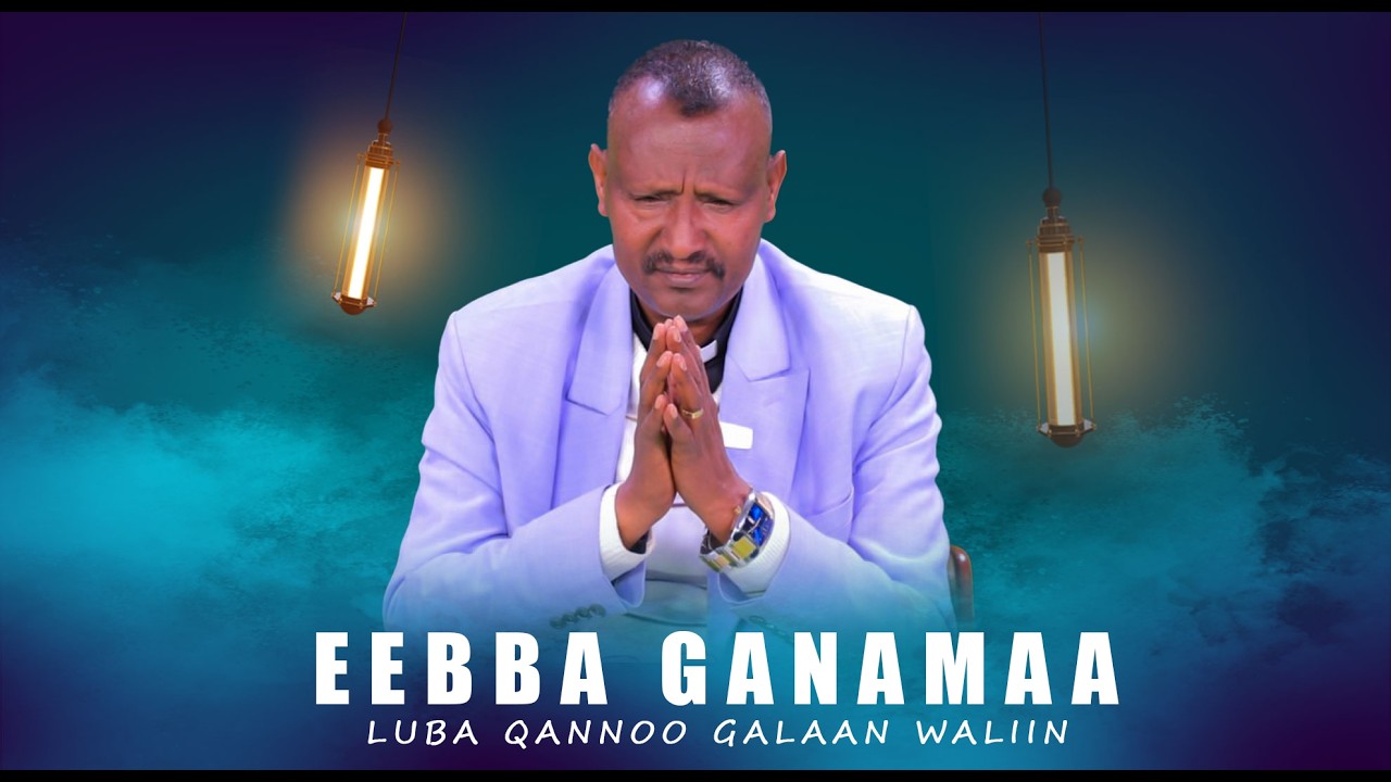 Eebba Ganamaa Luba Qannoo Galaan  Waliin/ 809