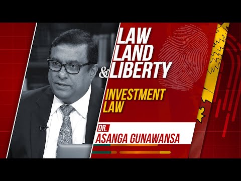 Law, Land & Liberty | Episode - 27 | Investment Law
