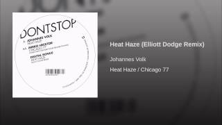 Heat Haze (Elliott Dodge Remix)