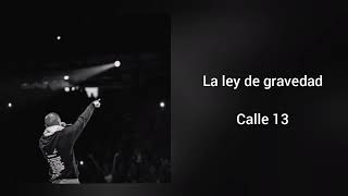 &quot;La ley de gravedad&quot; Calle 13