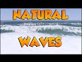 Natural bigger waves 10
