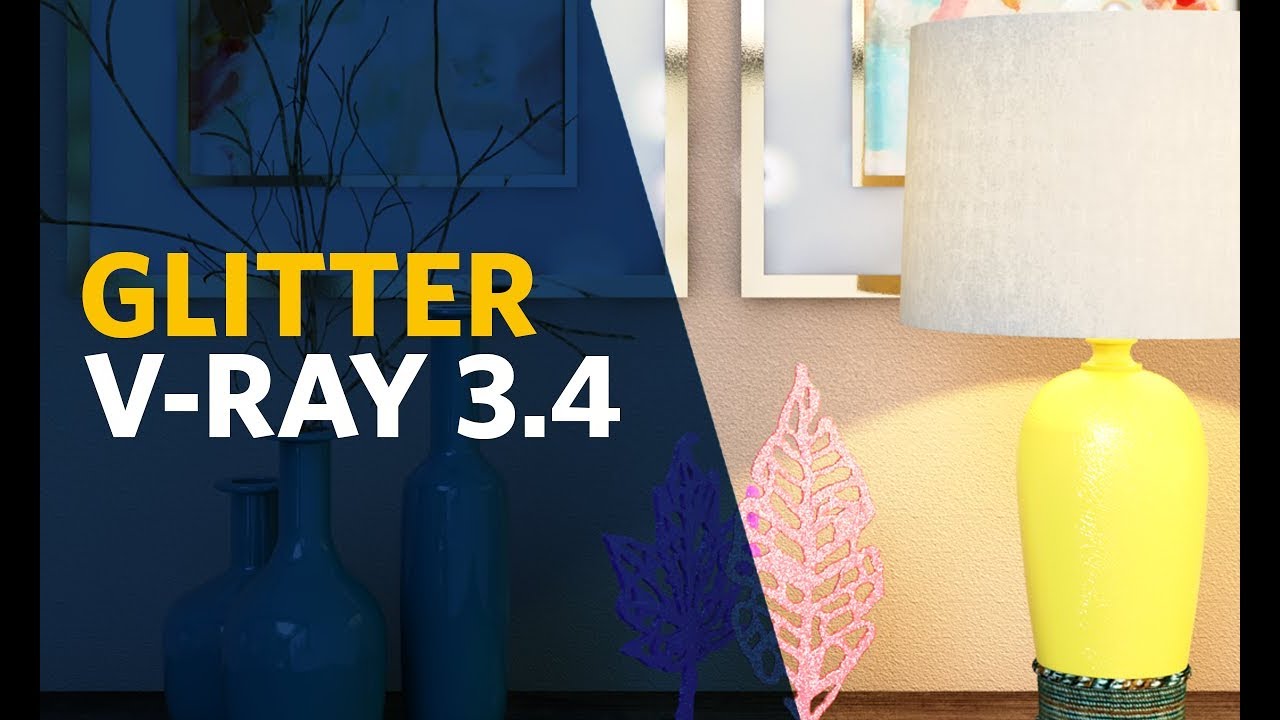 V-Ray 3.4 | Glitter | Desafio 60 Materiais em 60 Dias | 18 de 60